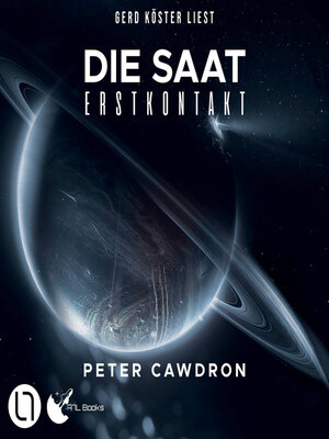 cover image of Die Saat--Erstkontakt, Buch 3 (Ungekürzt)